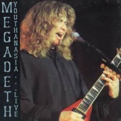 Megadeth : Youthanasia ... Live